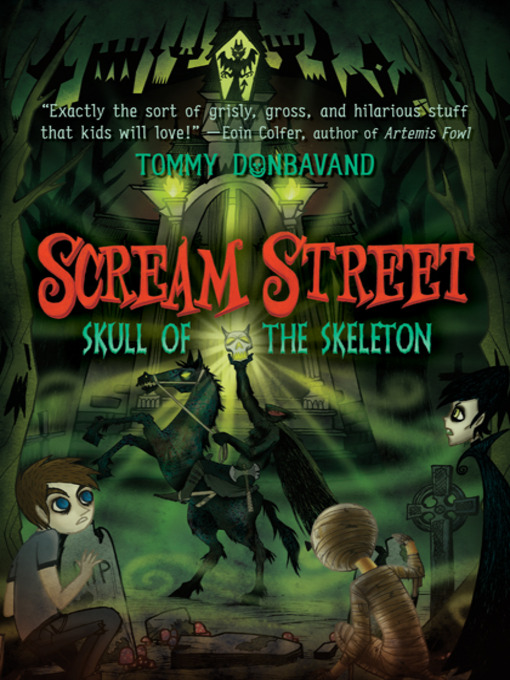 Tommy Donbavand创作的Scream Street作品的详细信息 - 可供借阅